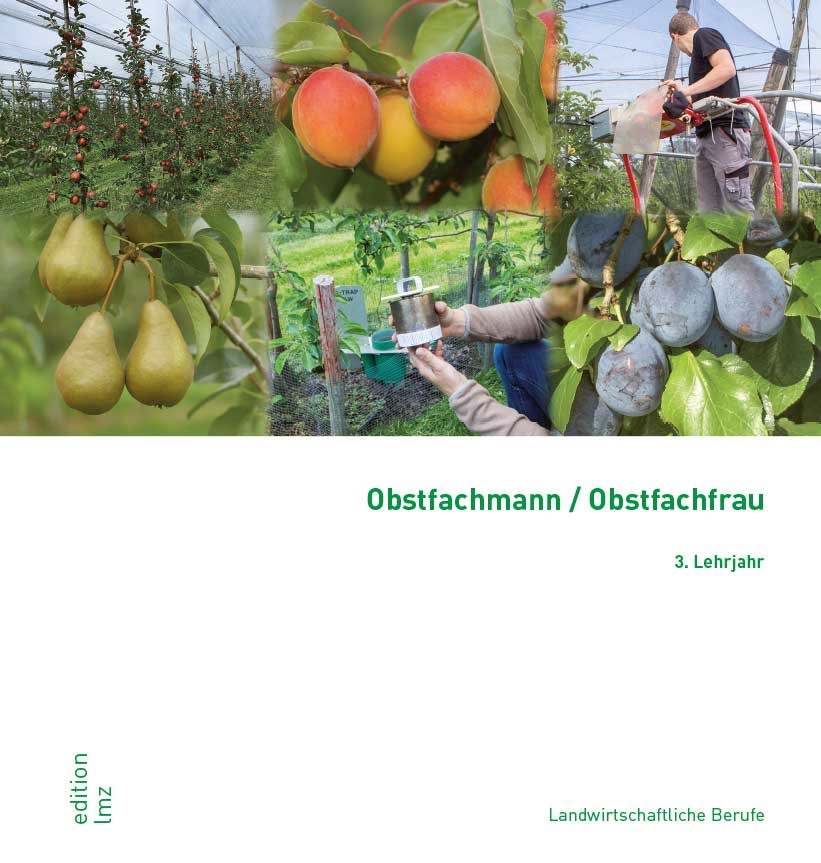 Obstfachfrau/Obstfachmann EFZ 3. Lehrjahr