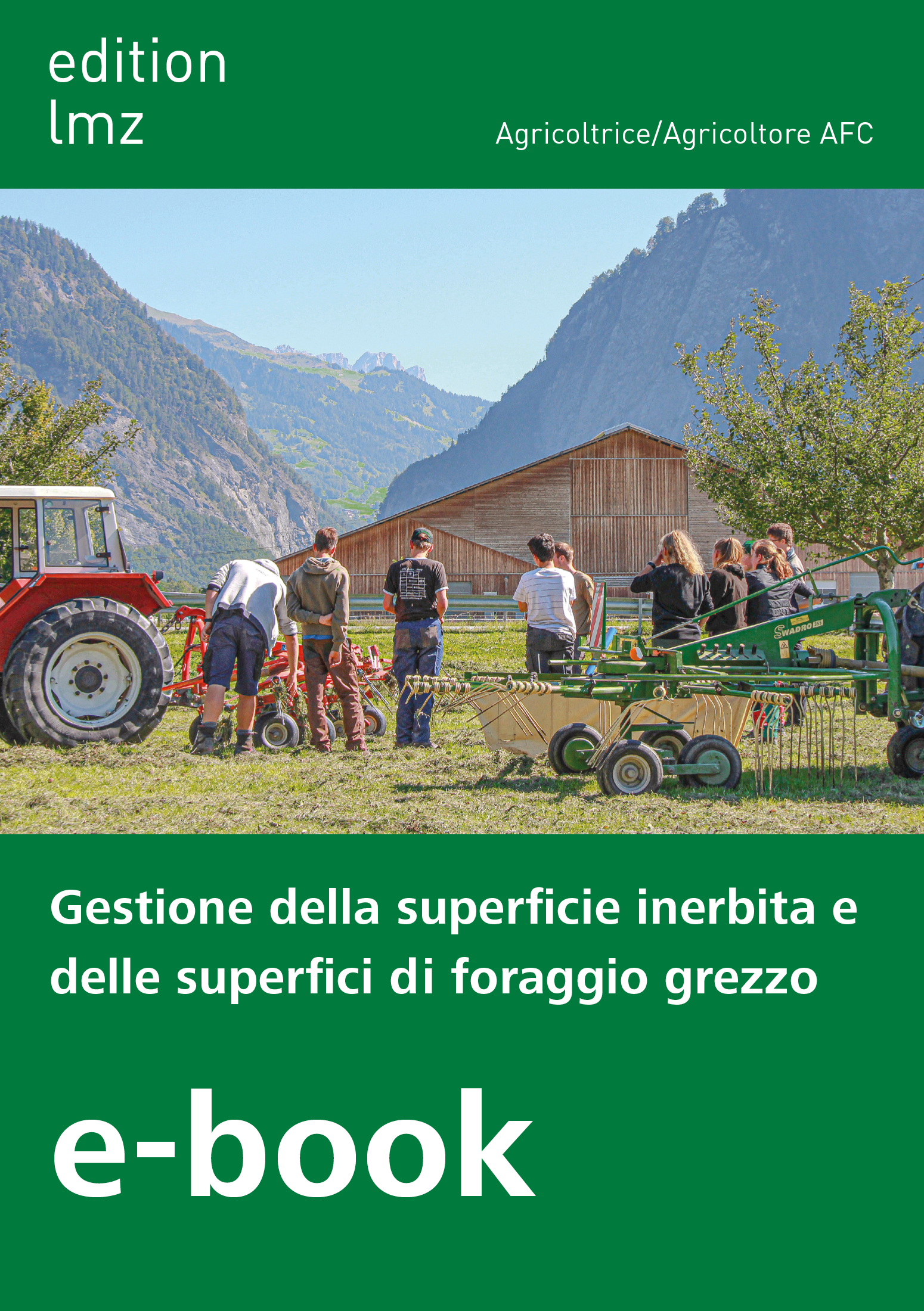 E-Book e Gestione della superficie inerbita e delle superfici di foraggio grezzo 1° anno