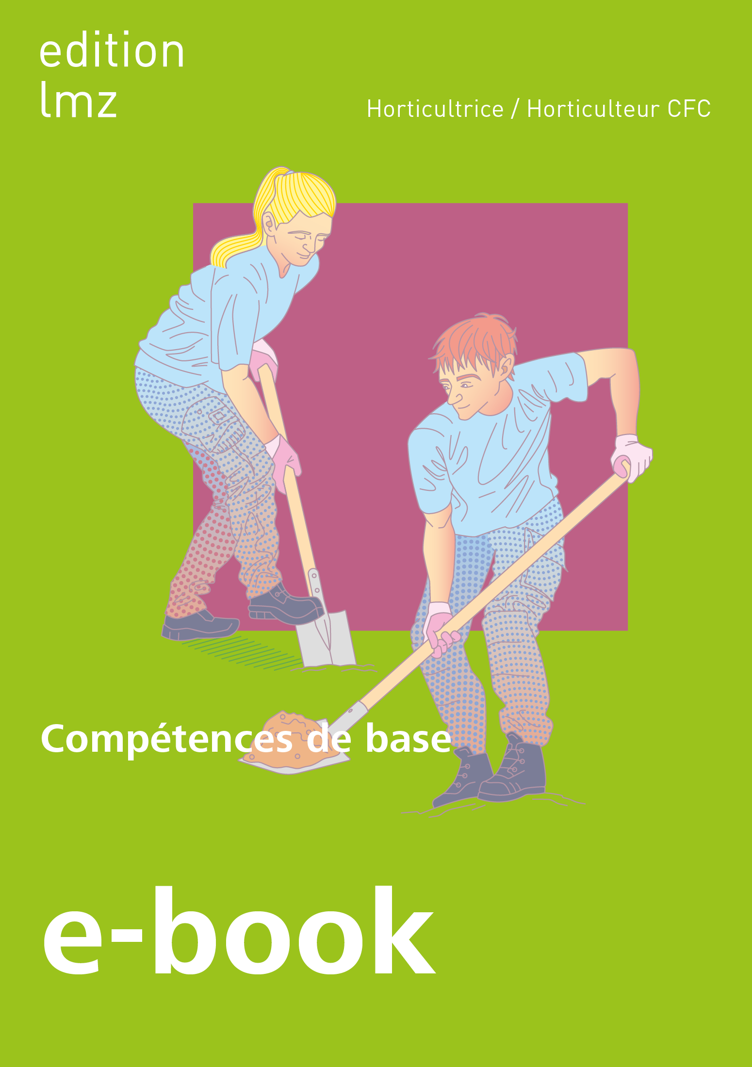 E-Book CFC Horticulteur/trice «Compétences de base»