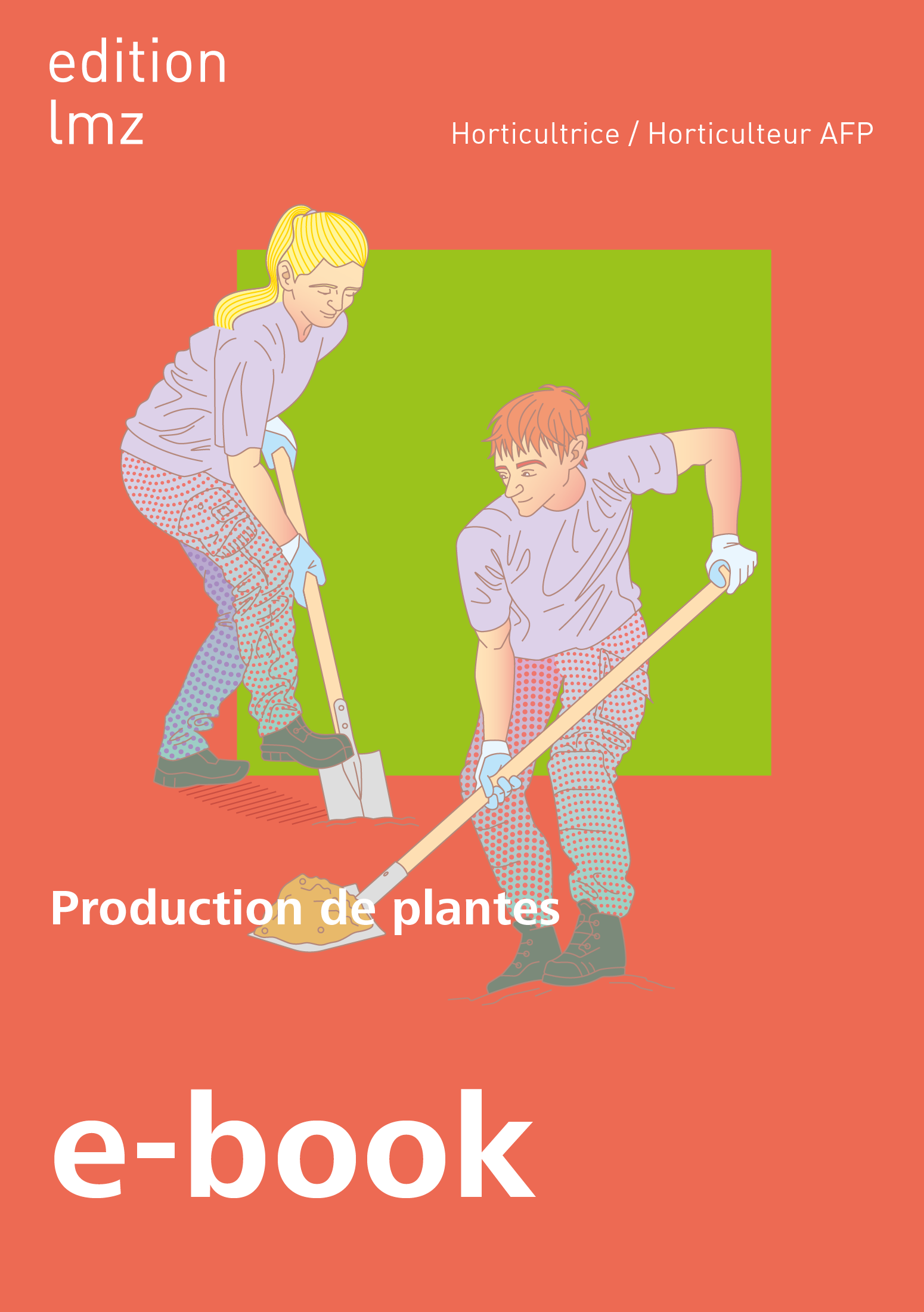 E-Book AFP Horticulteur/trice «Production des plantes»