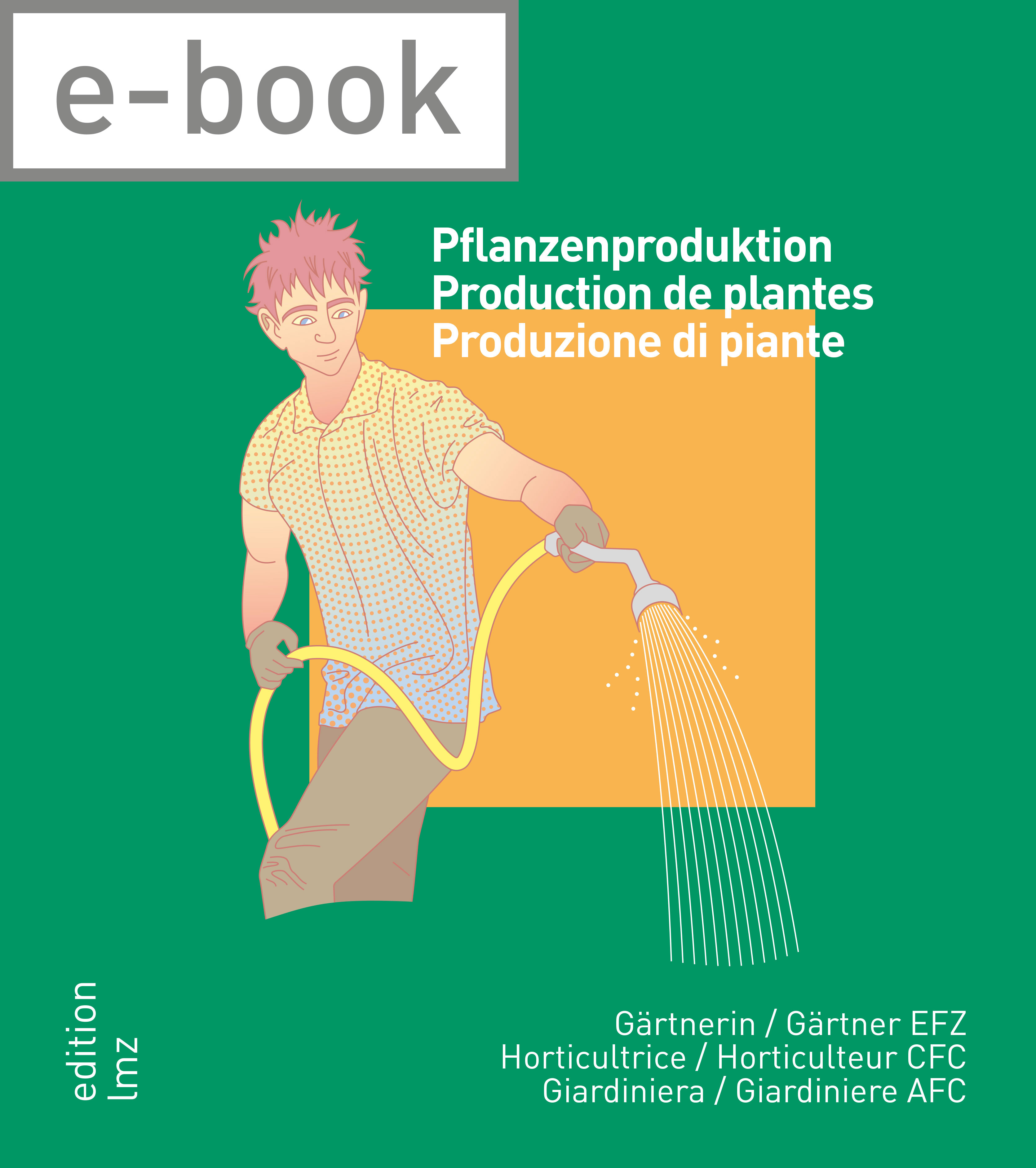 E-Book CFC Horticulteur/trice «Production de plantes»