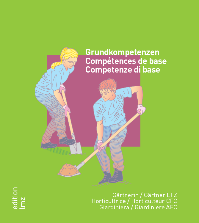 EFZ Gärtner/-in «Grundkompetenzen»