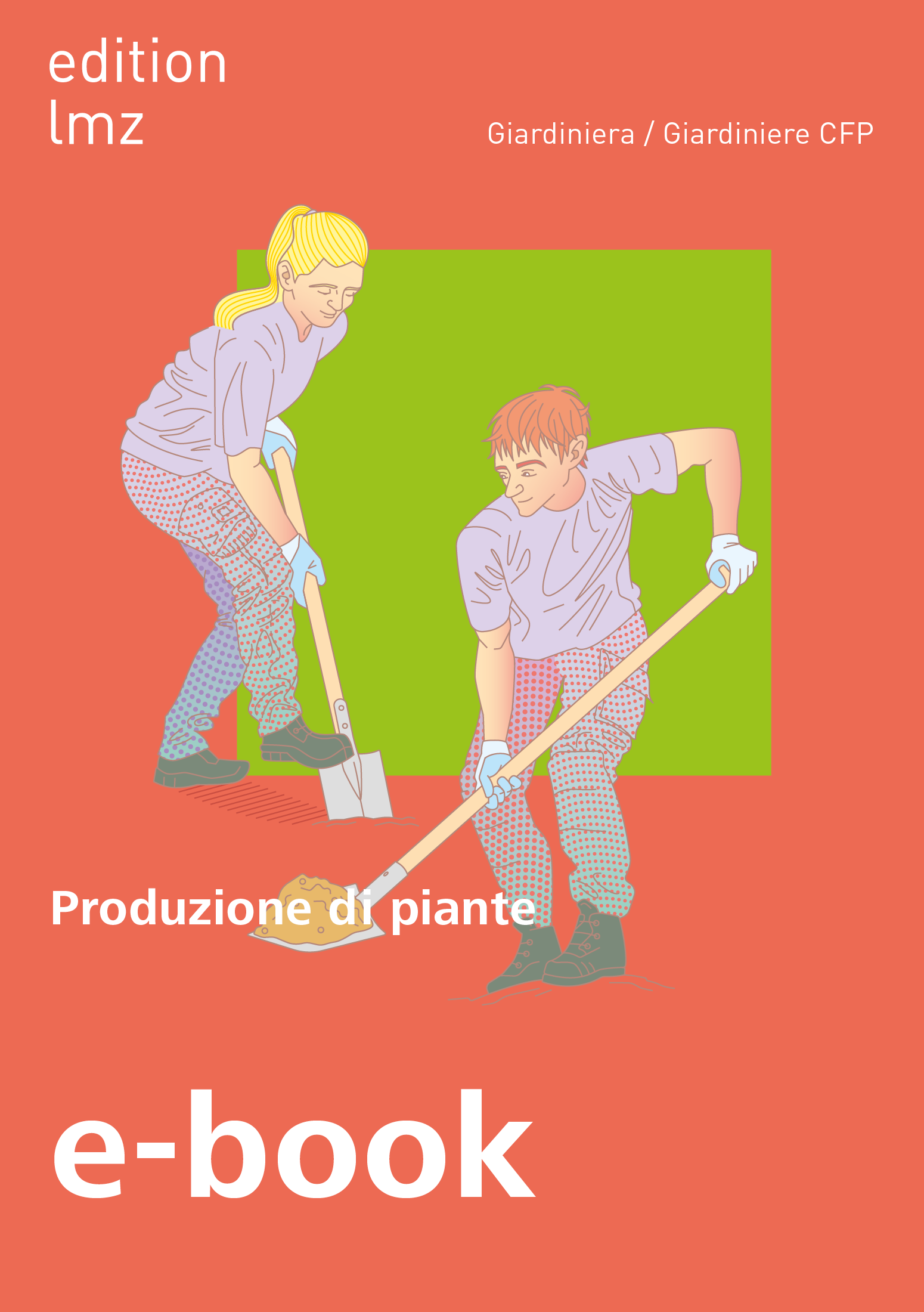 E-Book Giardiniera/e CFP «Produzione di piante»